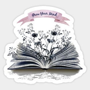 Grow your mind, Floral book,Reading books, Book, bookworm gift for reader,student gift, lover books Sticker